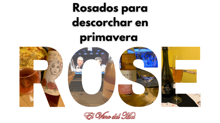 5 rosados para descorchar en primavera
