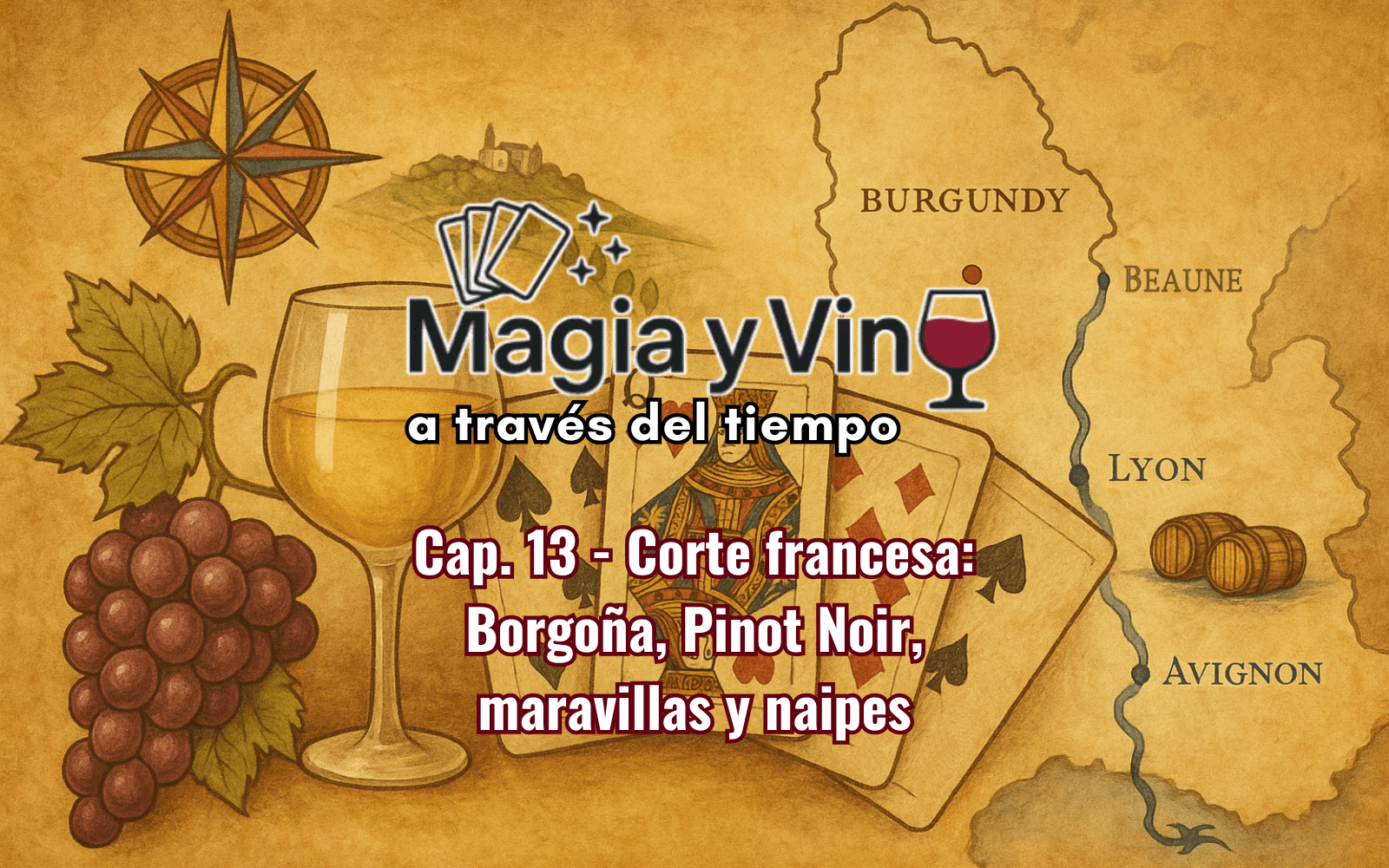 Magia y Vino a través del tiempo - Capitulo 13