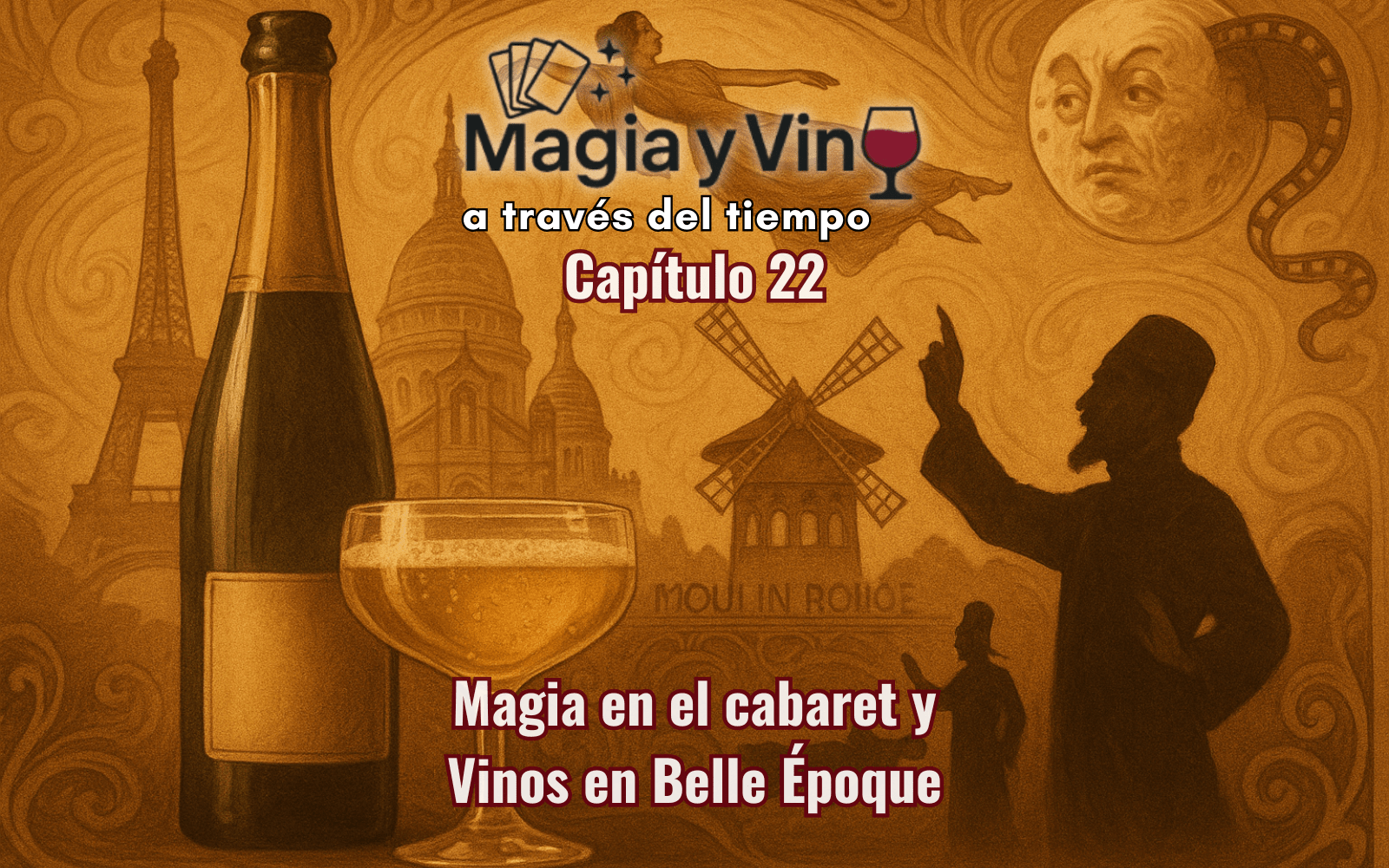 Magia y Vino a través del tiempo - Capitulo 22