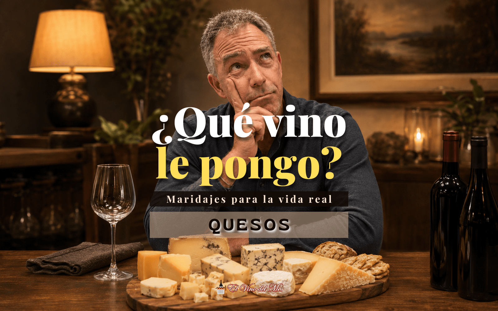 Qué vino le pongo - Quesos
